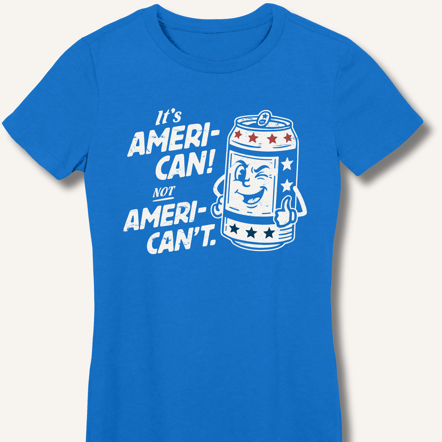 Ameri - Can Not Ameri - Can't Fitted T-Shirt - Sip & Shirt