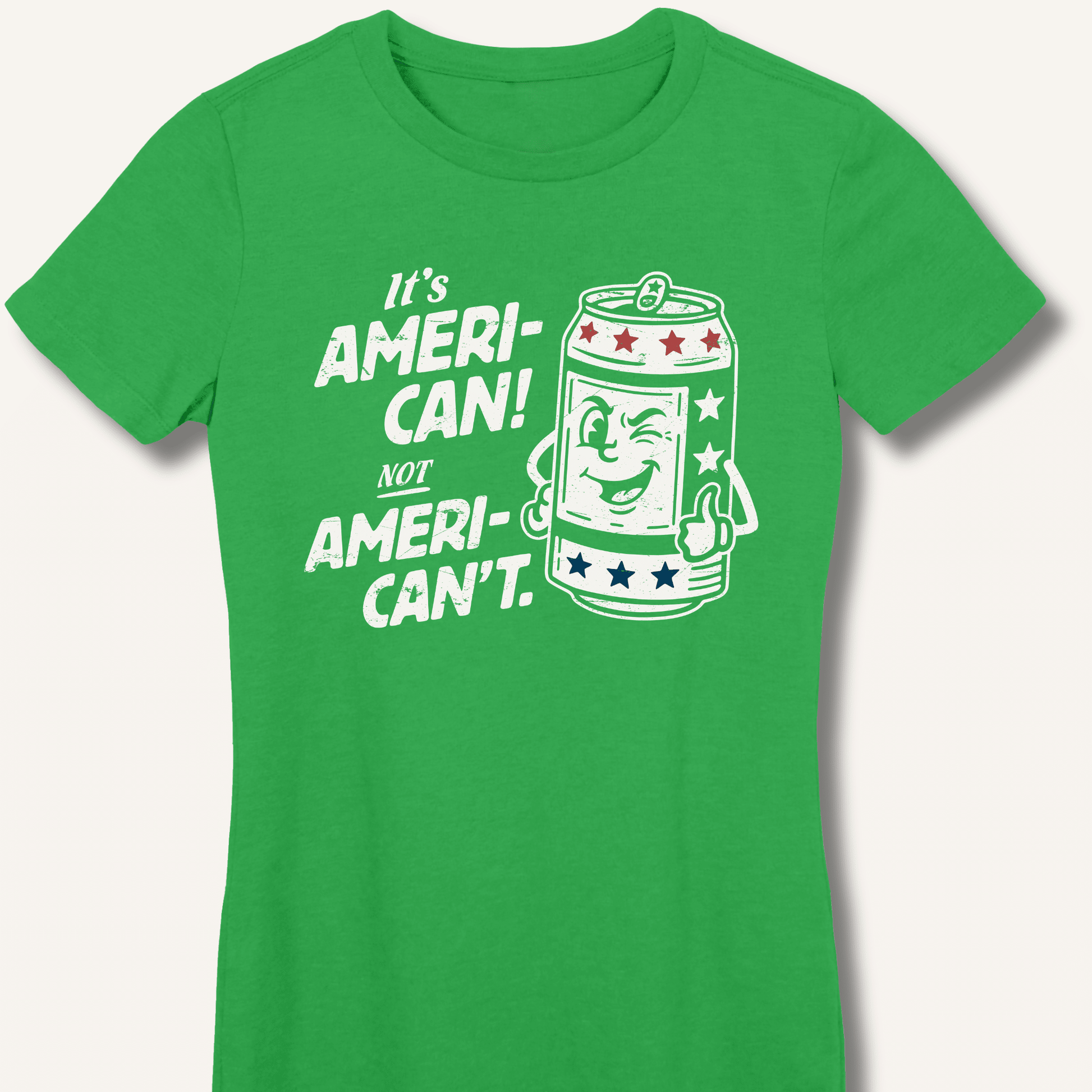 Ameri - Can Not Ameri - Can't Fitted T-Shirt - Sip & Shirt
