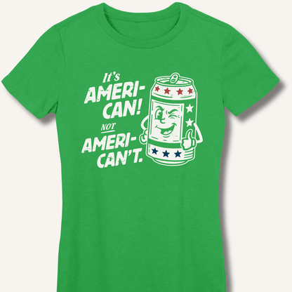 Ameri - Can Not Ameri - Can't Fitted T-Shirt - Sip & Shirt