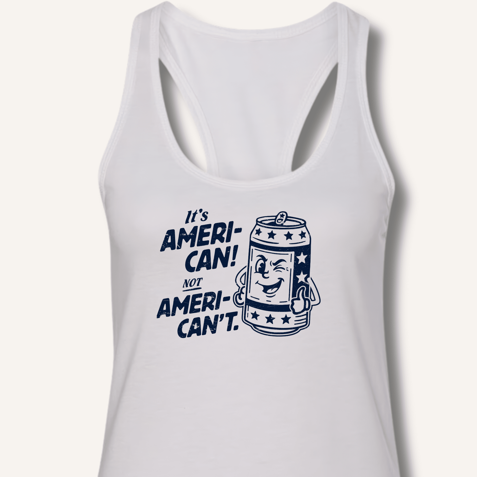 Ameri - Can Not Ameri - Can't Racerback Tank - Sip & Shirt