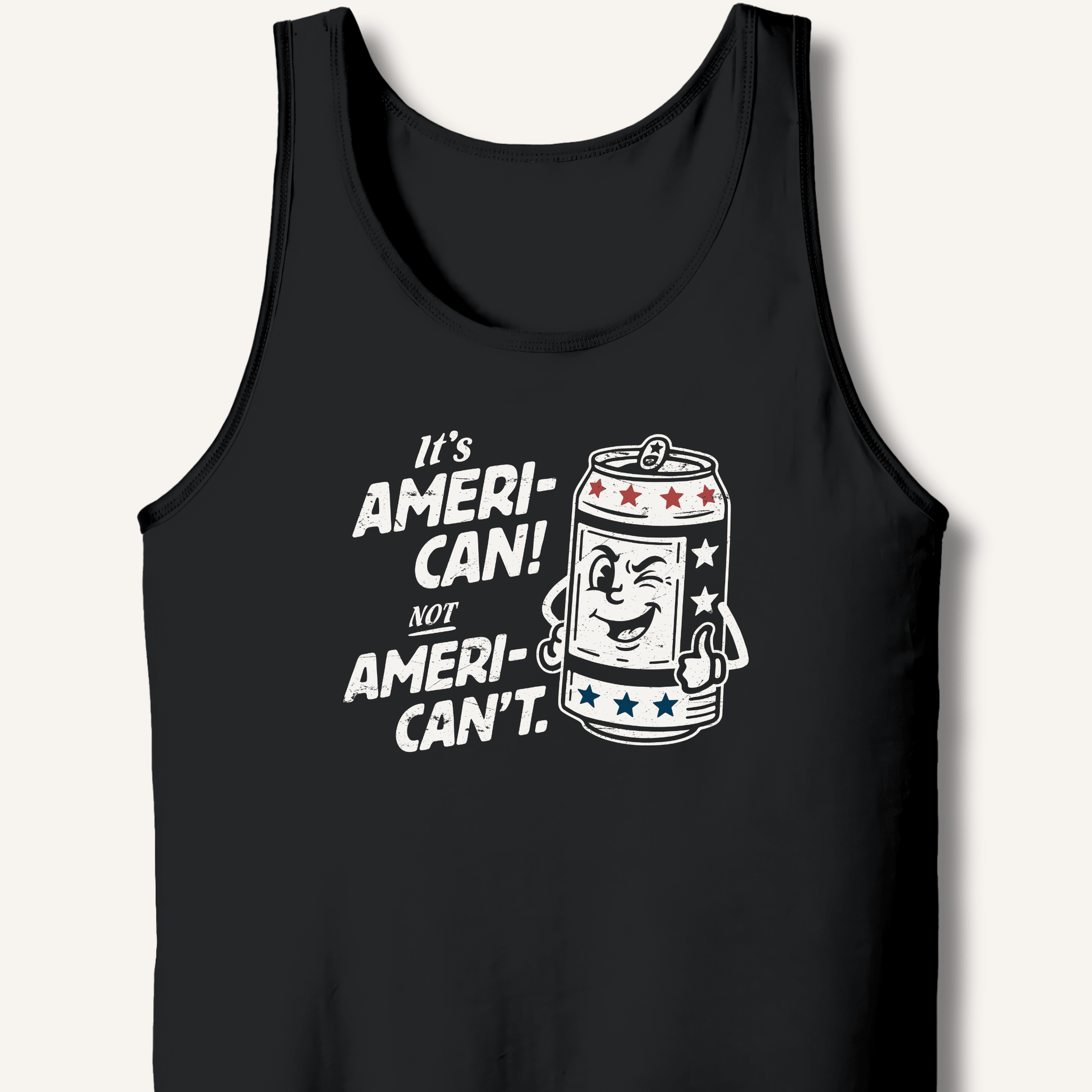 Ameri - Can Not Ameri - Can't Tank - Sip & Shirt