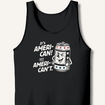 Ameri - Can Not Ameri - Can't Tank - Sip & Shirt