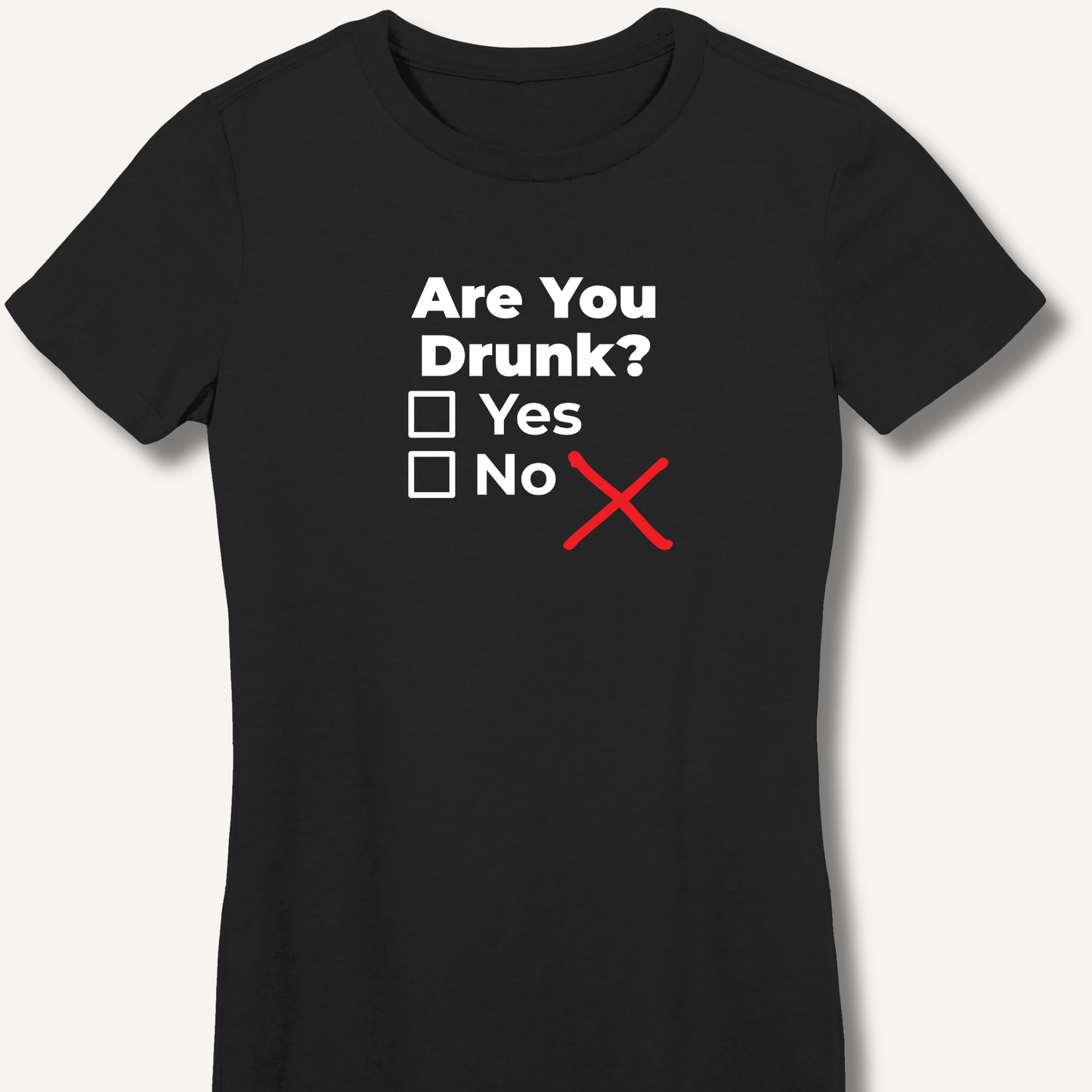 Are You Drunk? Fitted T-Shirt - Sip & Shirt