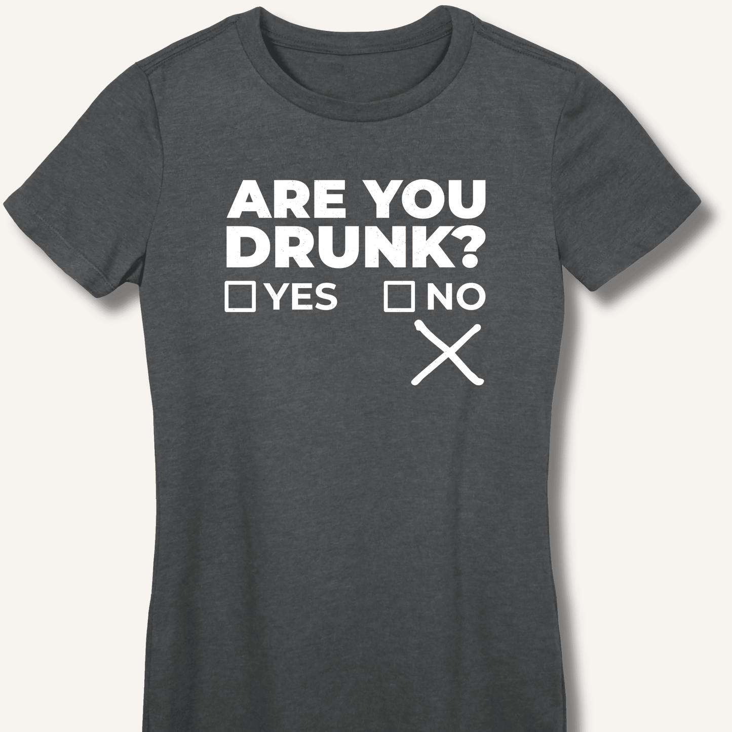 Are You Drunk? Fitted T-Shirt - Sip & Shirt
