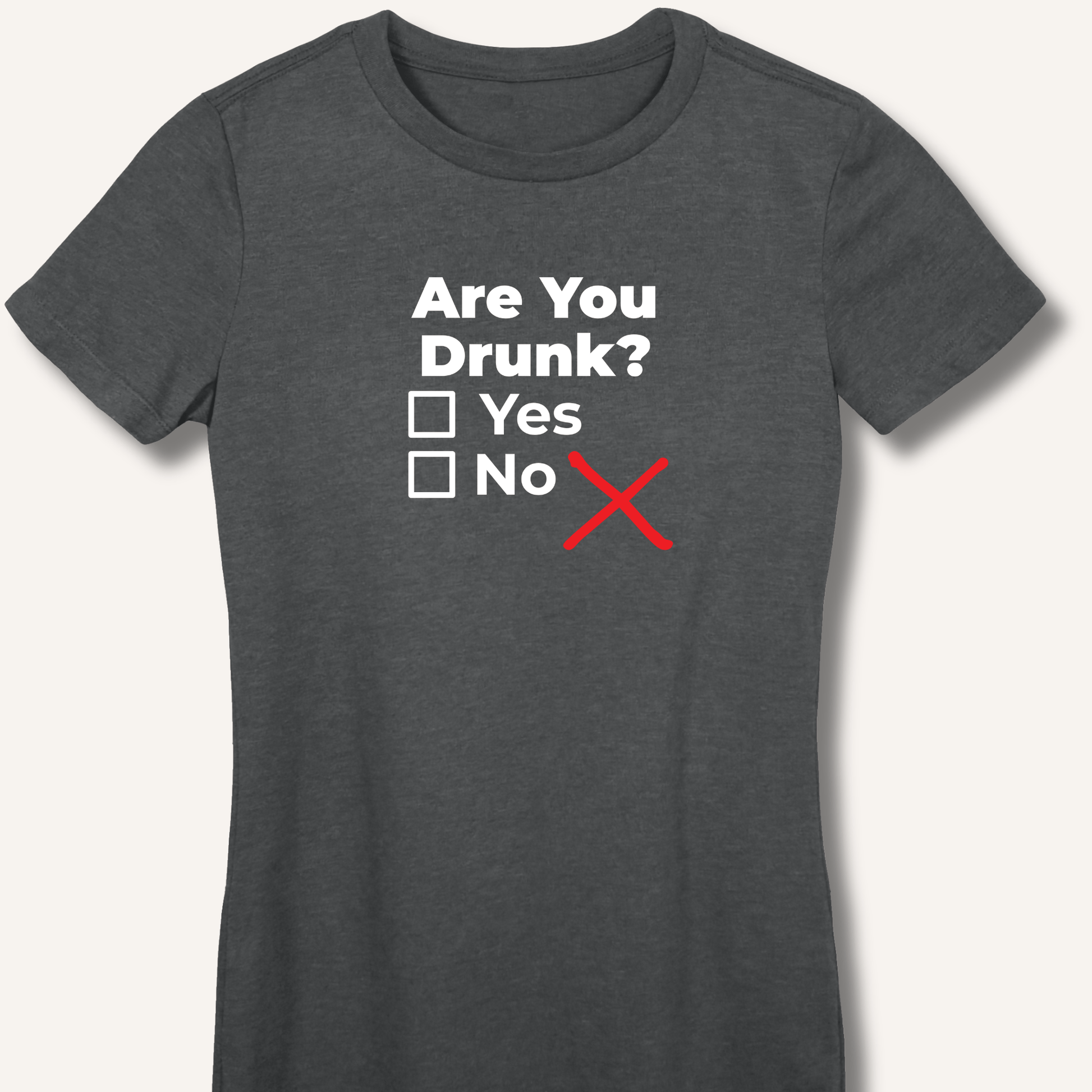 Are You Drunk? Fitted T-Shirt - Sip & Shirt