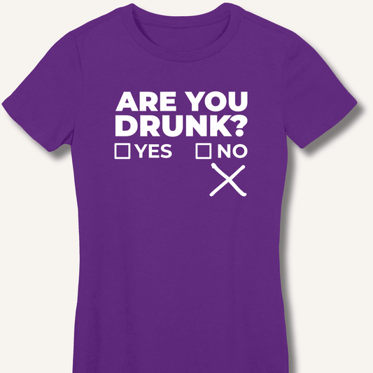 Are You Drunk? Fitted T-Shirt - Sip & Shirt