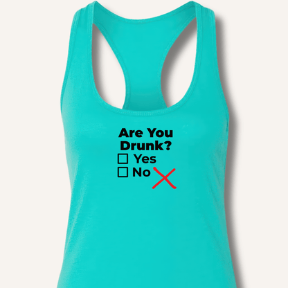 Are You Drunk? Racerback Tank - Sip & Shirt