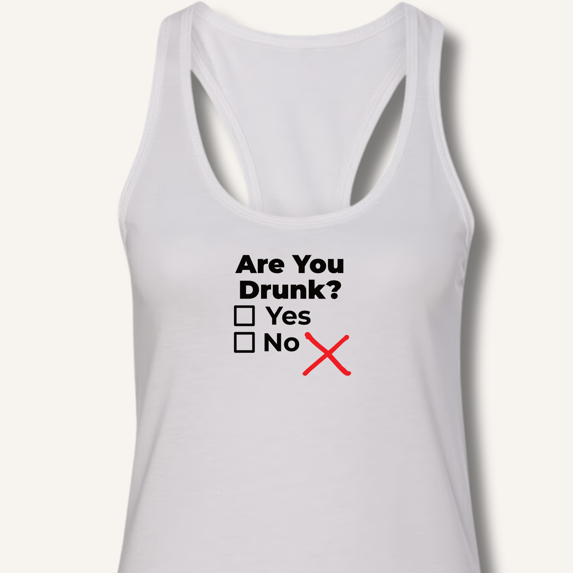 Are You Drunk? Racerback Tank - Sip & Shirt