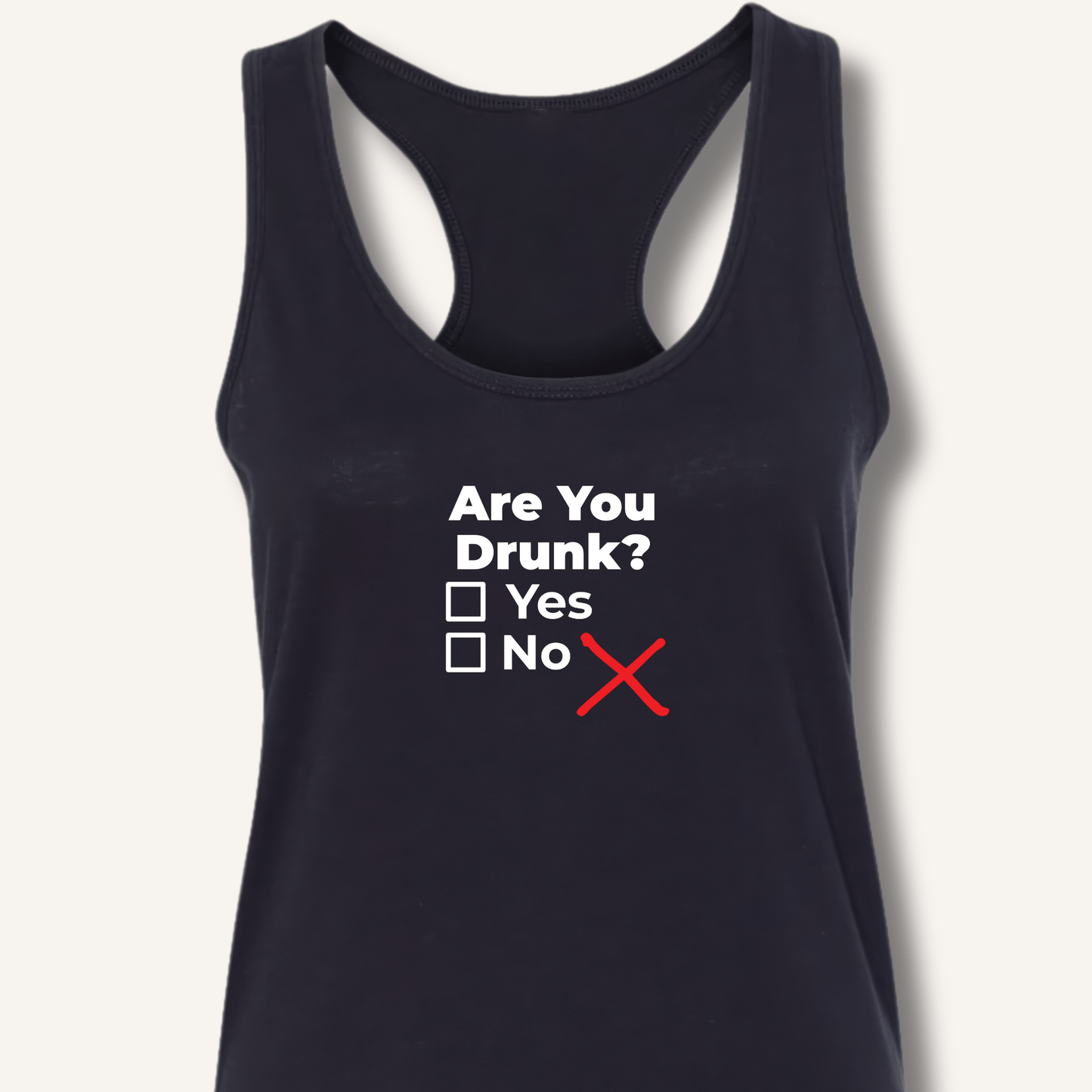 Are You Drunk? Racerback Tank - Sip & Shirt