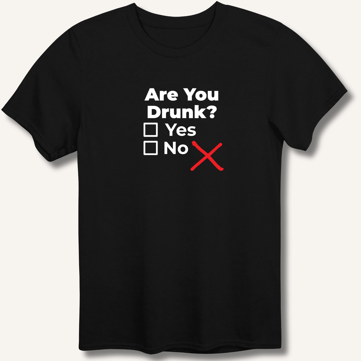 Are You Drunk? T-Shirt - Sip & Shirt