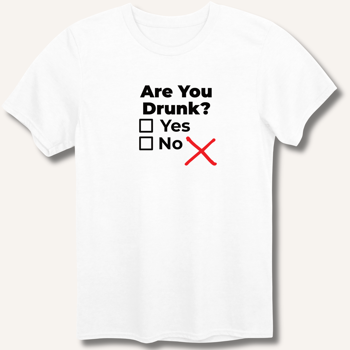 Are You Drunk? T-Shirt - Sip & Shirt
