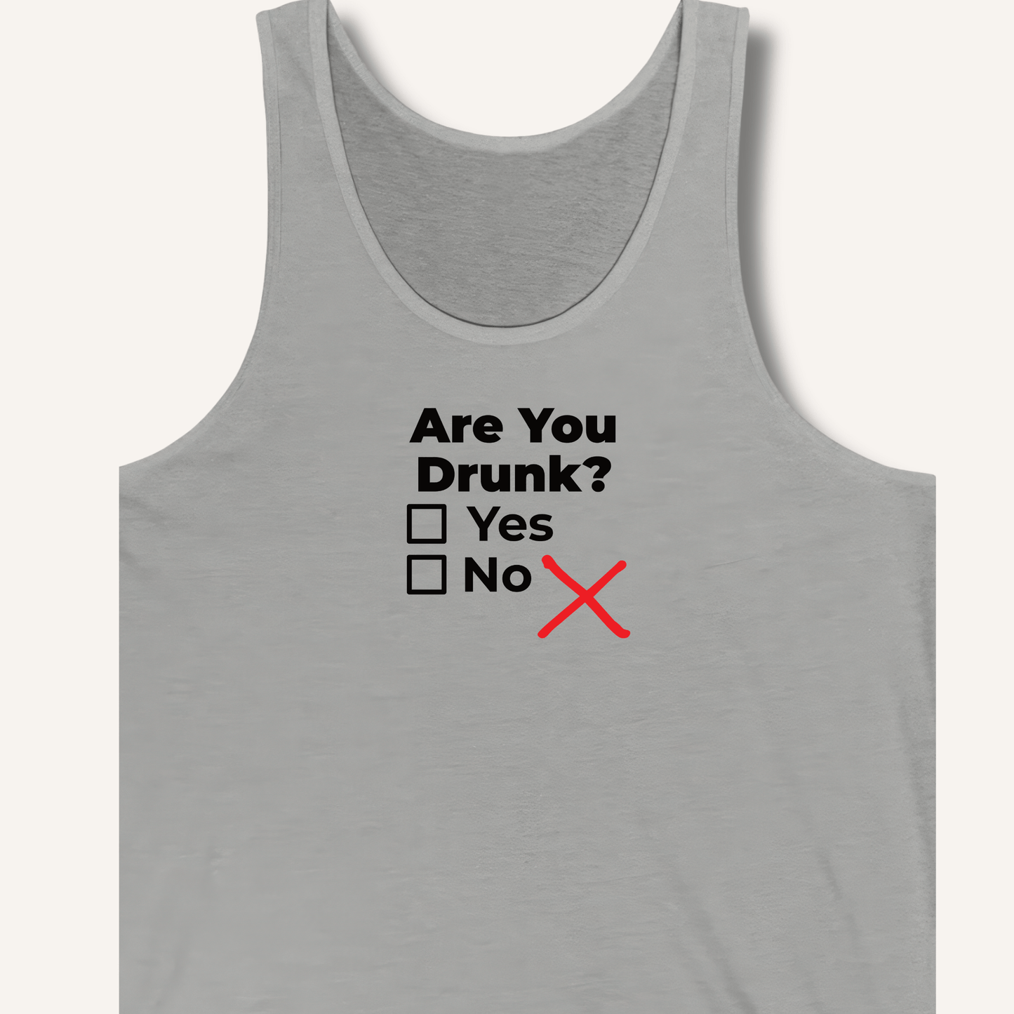 Are You Drunk? Tank - Sip & Shirt