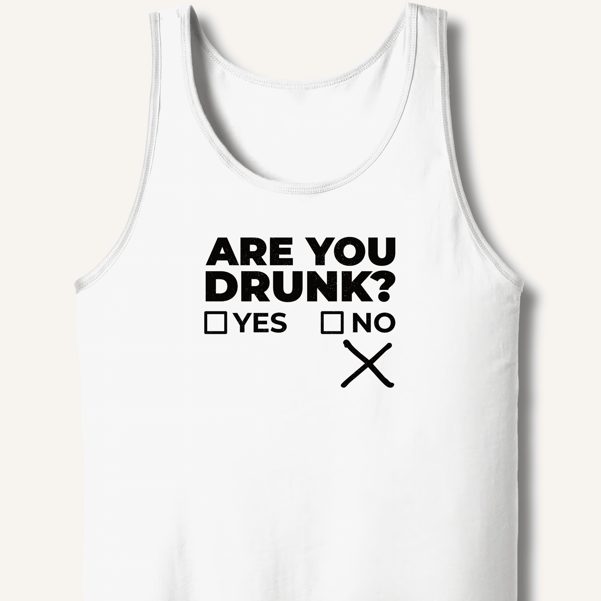 Are You Drunk? Tank - Sip & Shirt