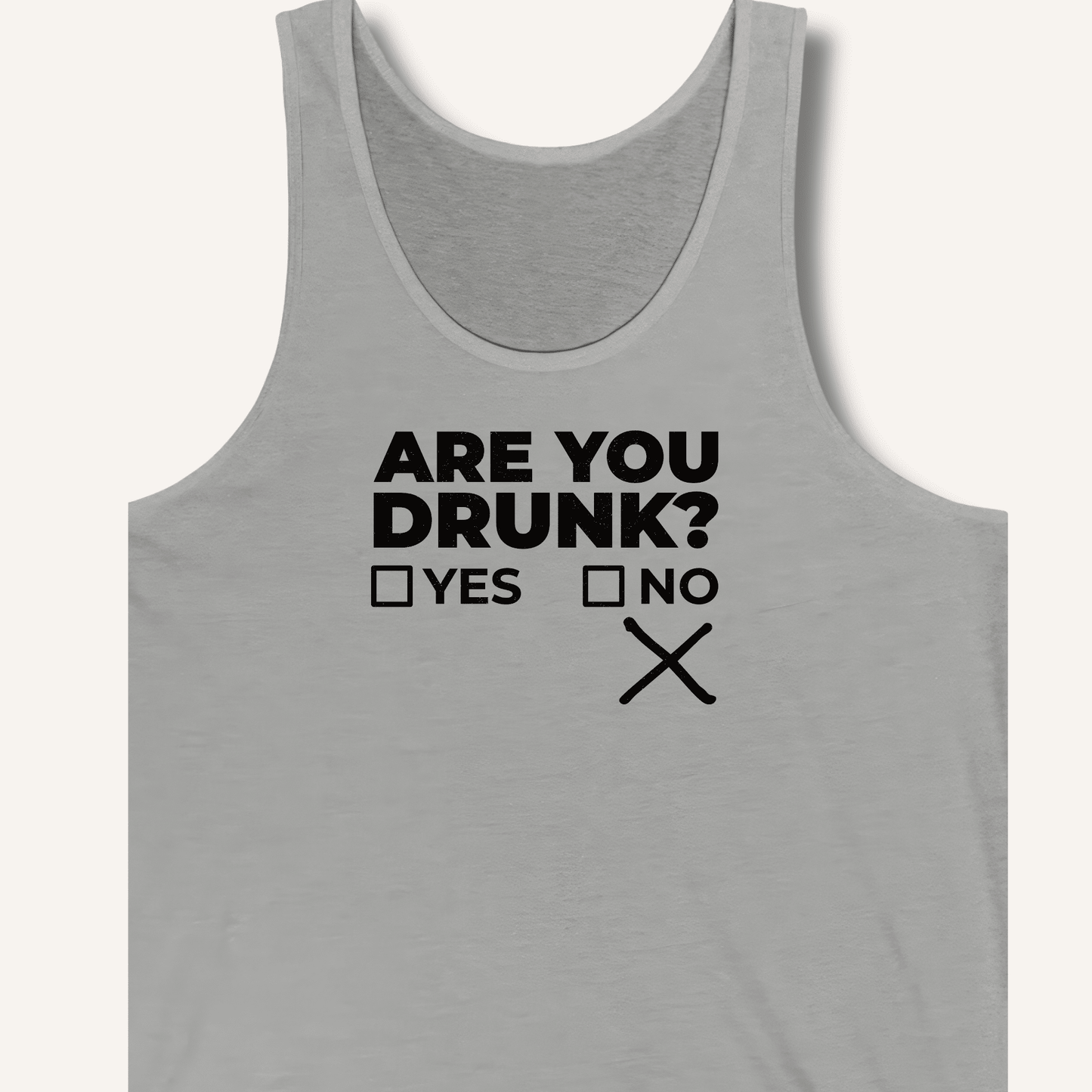 Are You Drunk? Tank - Sip & Shirt