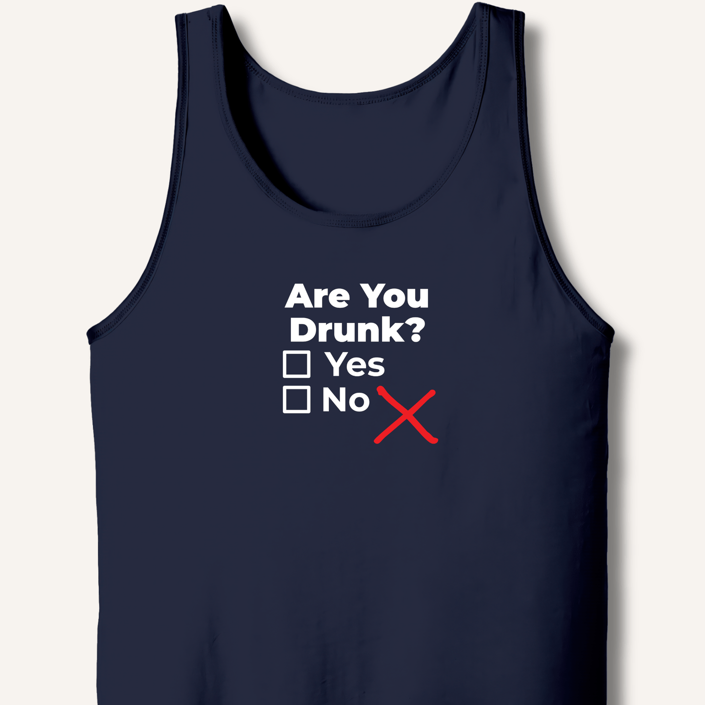 Are You Drunk? Tank - Sip & Shirt