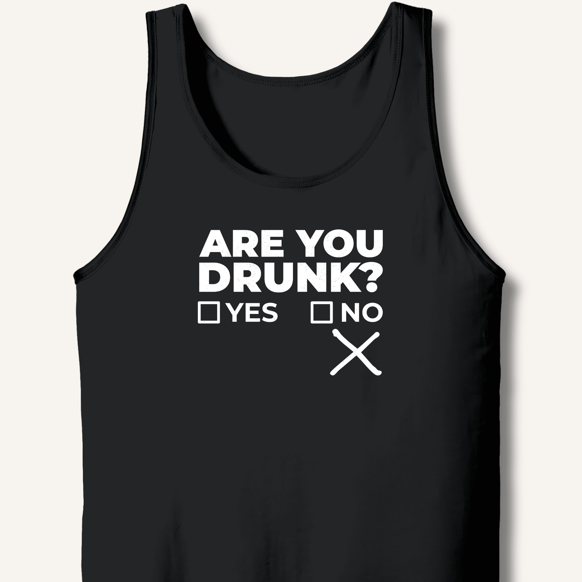 Are You Drunk? Tank - Sip & Shirt