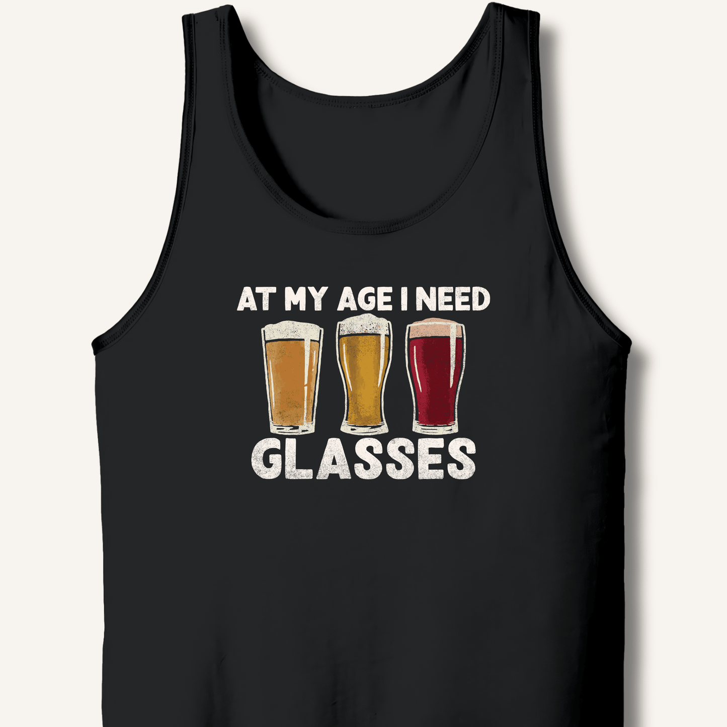 At My Age I Need Glasses Tank - Sip & Shirt