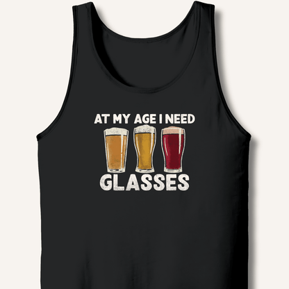 At My Age I Need Glasses Tank - Sip & Shirt