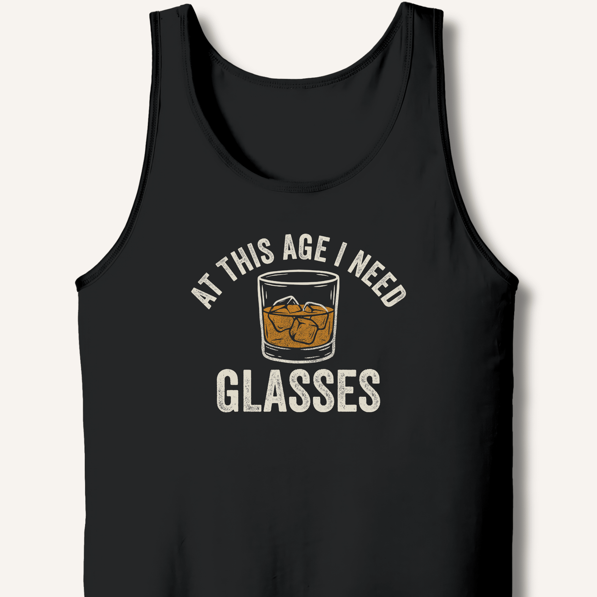 At This Age I Need Glasses Tank - Sip & Shirt