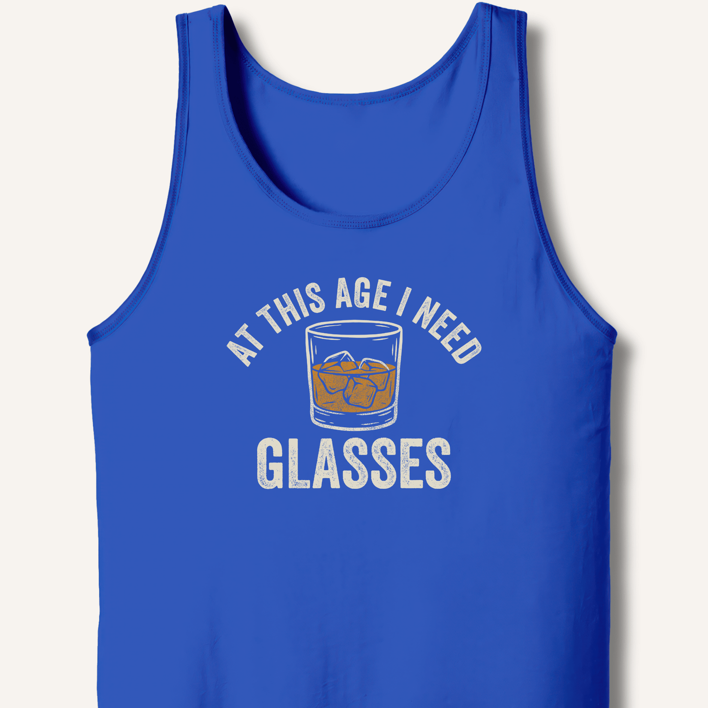 At This Age I Need Glasses Tank - Sip & Shirt