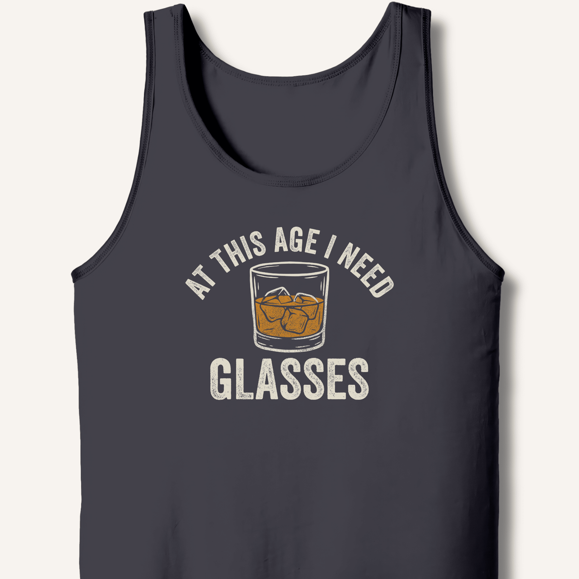 At This Age I Need Glasses Tank - Sip & Shirt