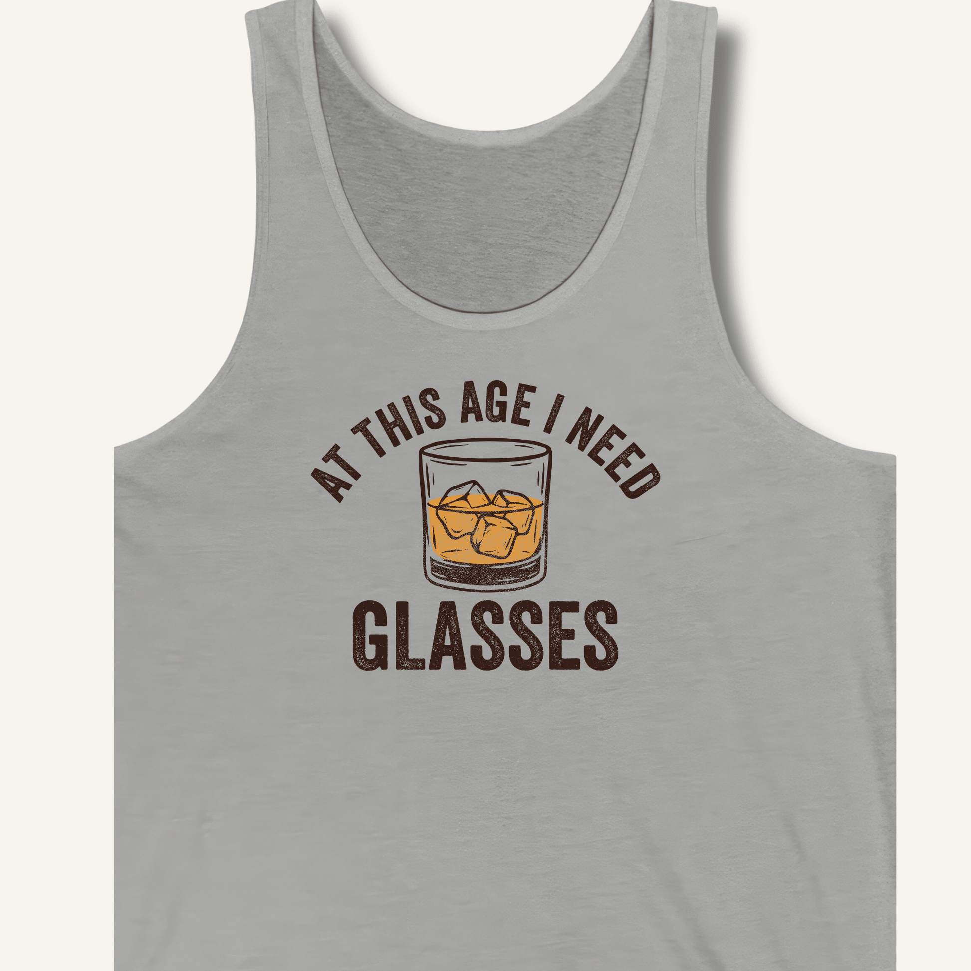 At This Age I Need Glasses Tank - Sip & Shirt