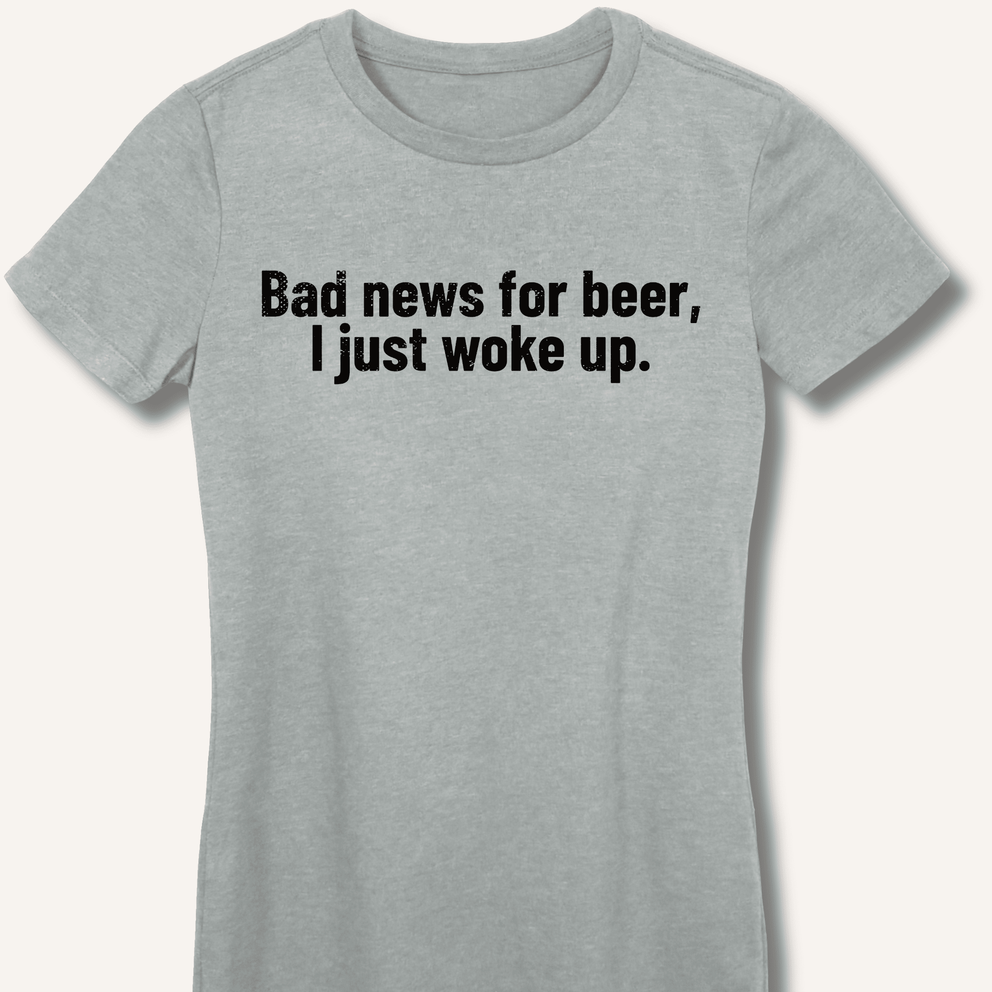 Bad news for beer Fitted T-Shirt - Sip & Shirt