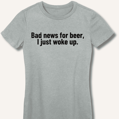 Bad news for beer Fitted T-Shirt - Sip & Shirt