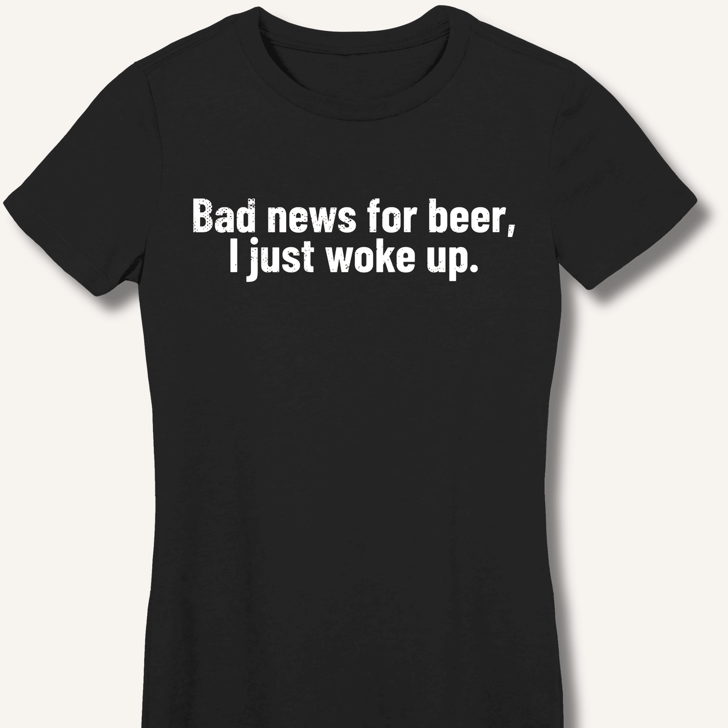 Bad news for beer Fitted T-Shirt - Sip & Shirt