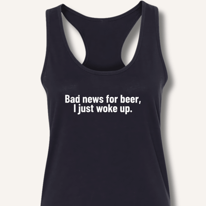 Bad news for beer Racerback Tank - Sip & Shirt