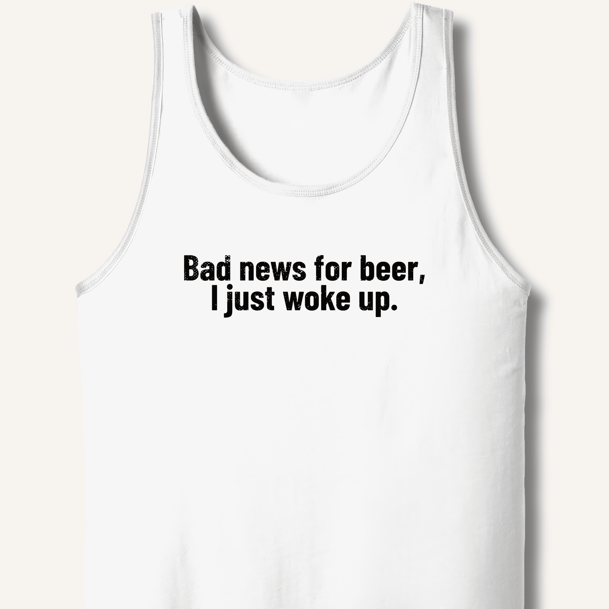 Bad news for beer Tank - Sip & Shirt