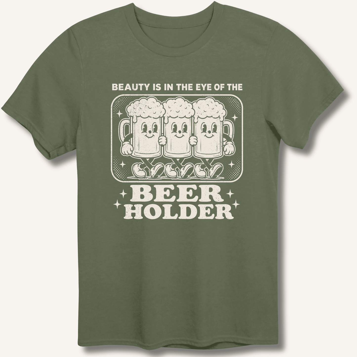 Beauty Is In The Eye Of The Beer Holder T-Shirt - Sip & Shirt