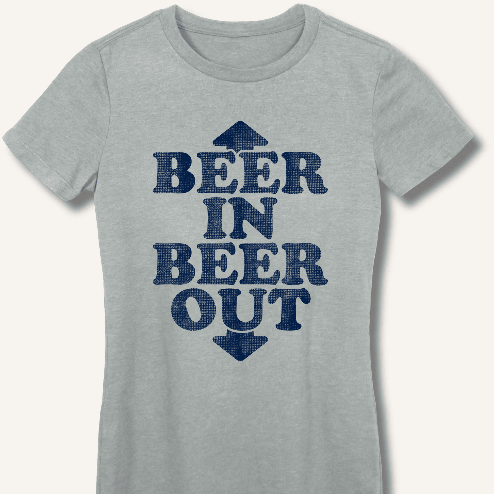 Beer In Beer Out Fitted T-Shirt - Sip & Shirt