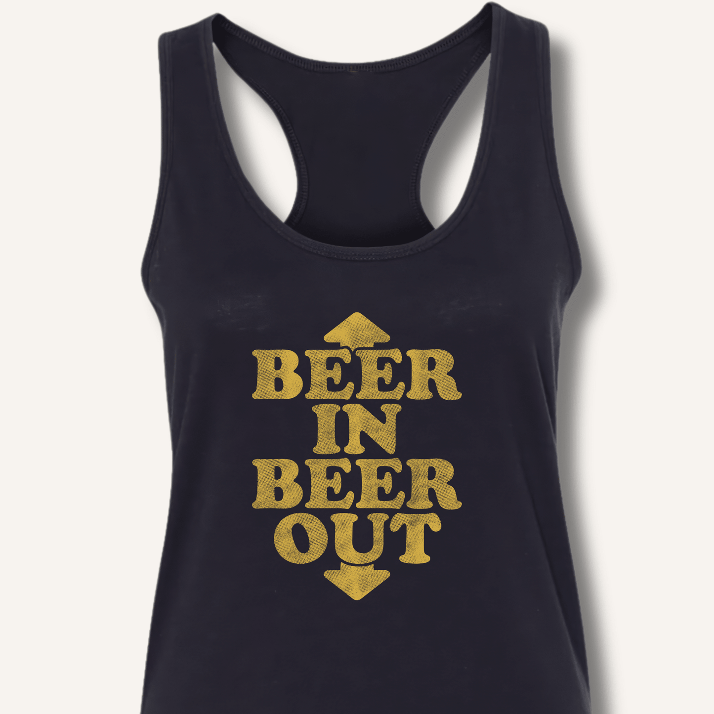 Beer In Beer Out Racerback Tank - Sip & Shirt