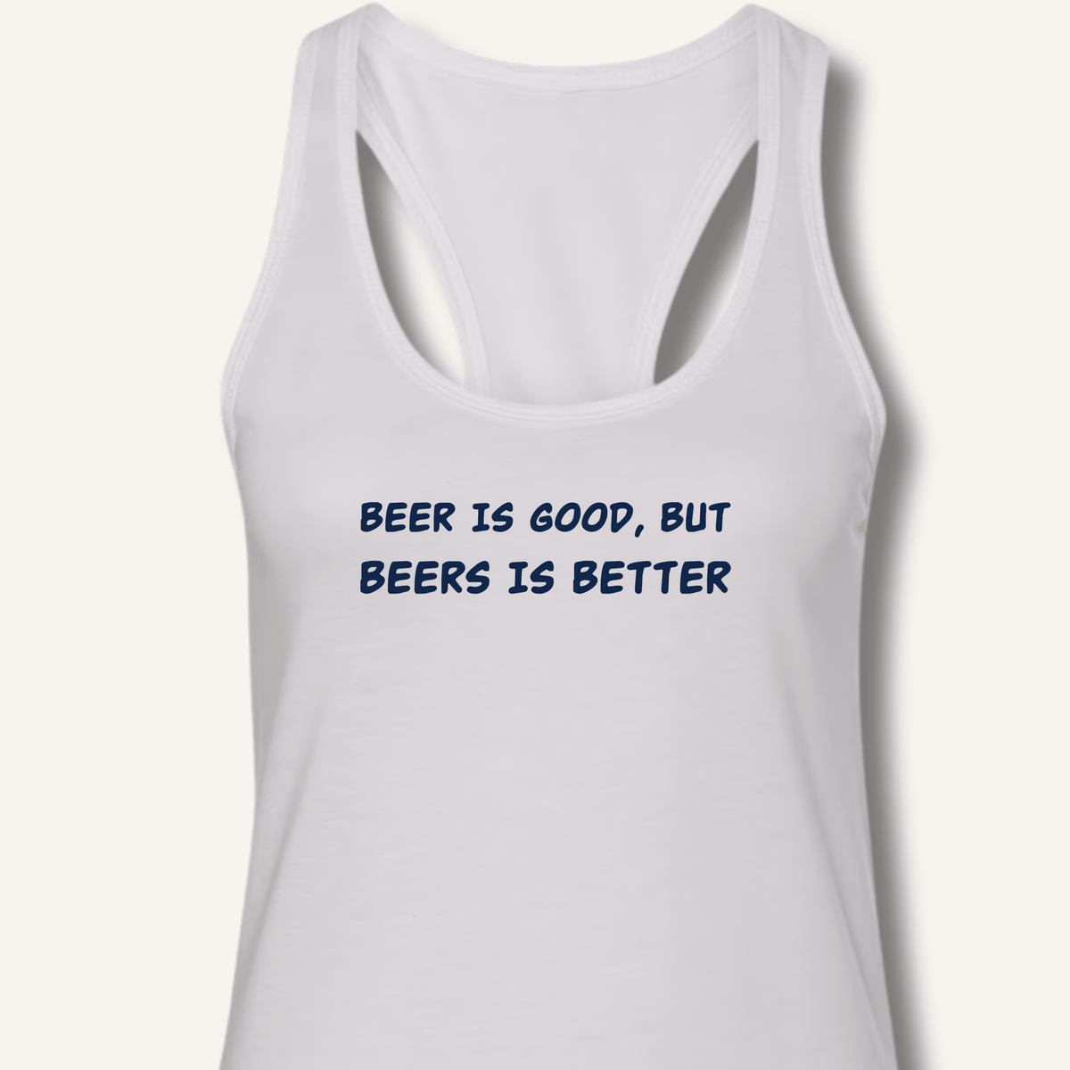 Beer Is Good Racerback Tank - Sip & Shirt