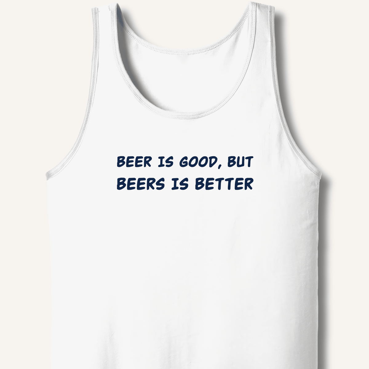Beer Is Good Tank - Sip & Shirt
