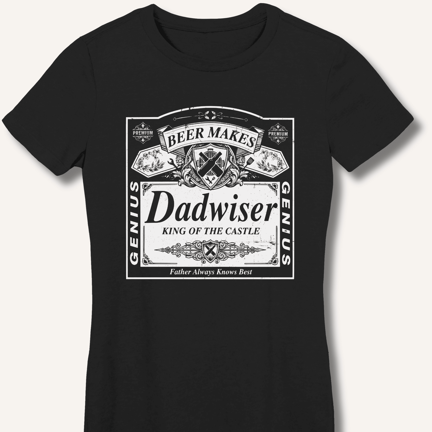 Beer Makes Dad Wiser Fitted T-Shirt - Sip & Shirt
