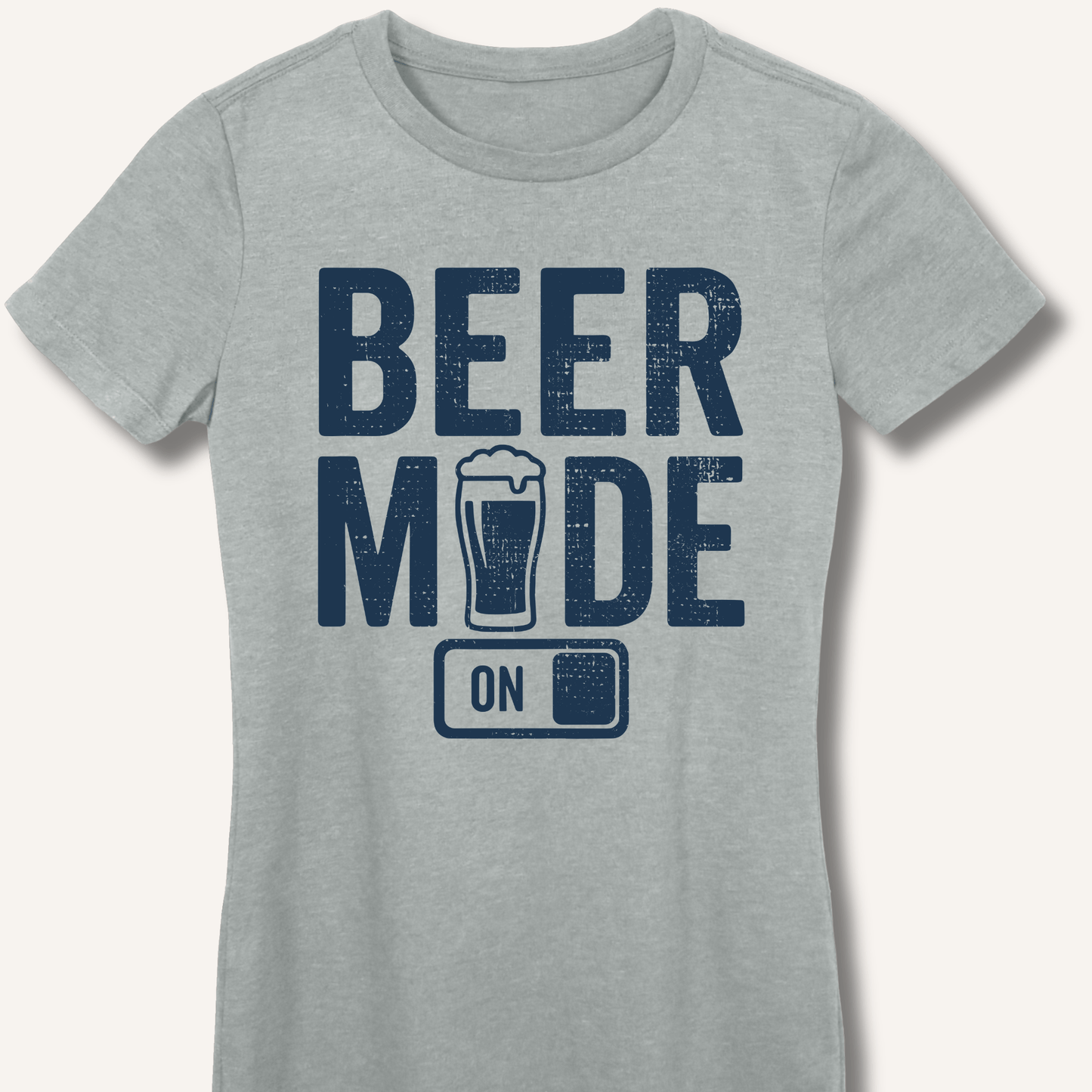 Beer Mode On Fitted T-Shirt - Sip & Shirt