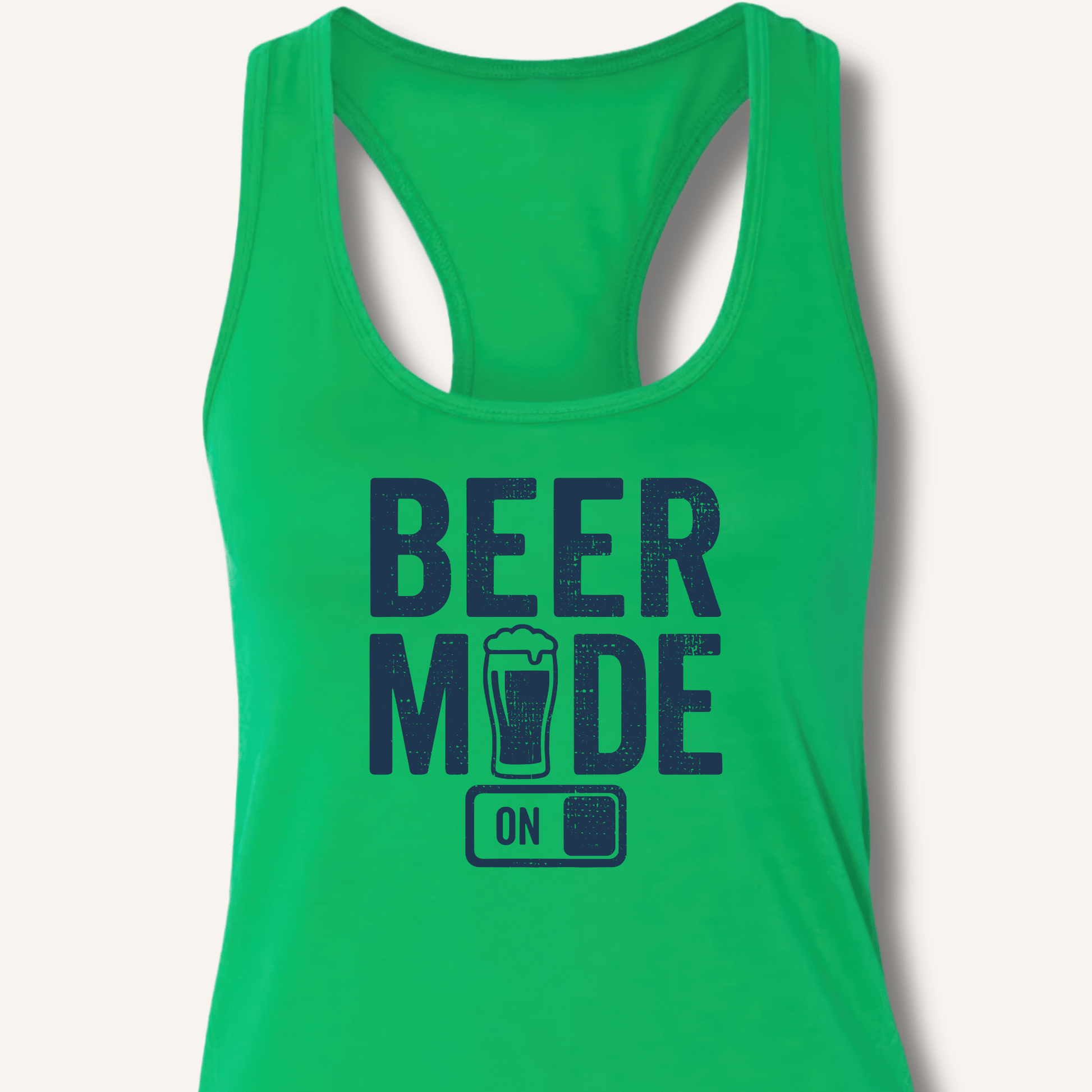 Beer Mode On Racerback Tank - Sip & Shirt