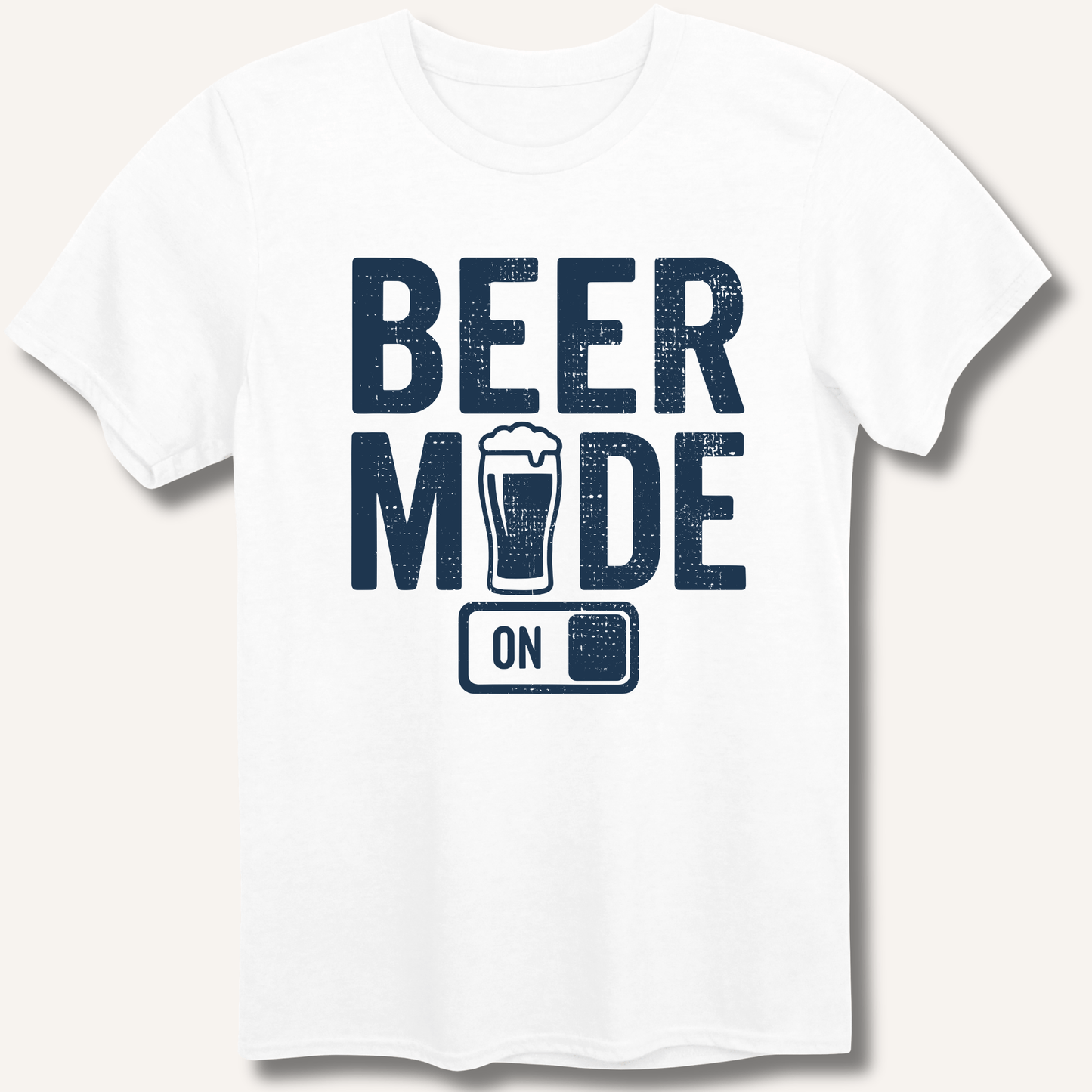 Beer Mode On T-Shirt - Sip & Shirt
