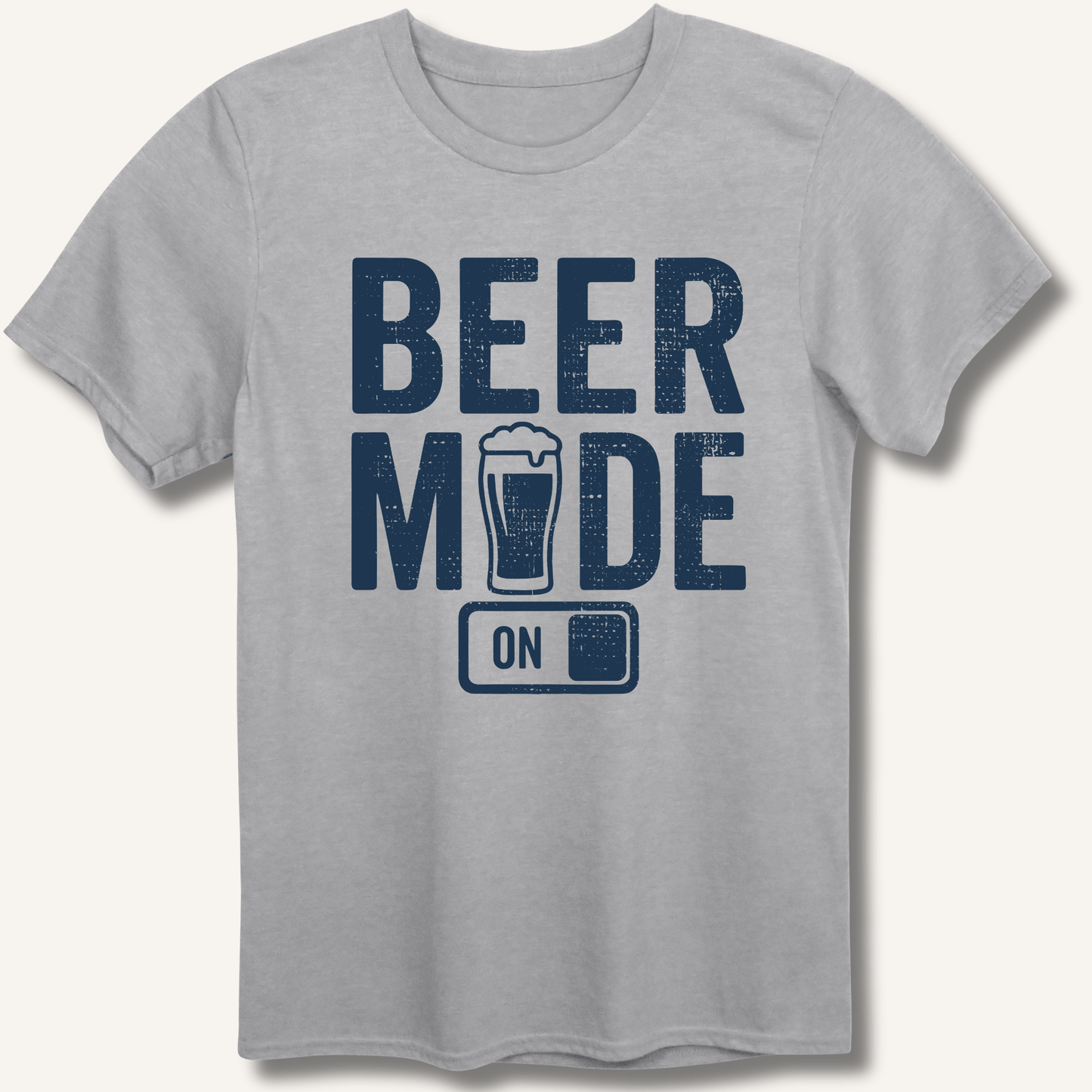 Beer Mode On T-Shirt - Sip & Shirt