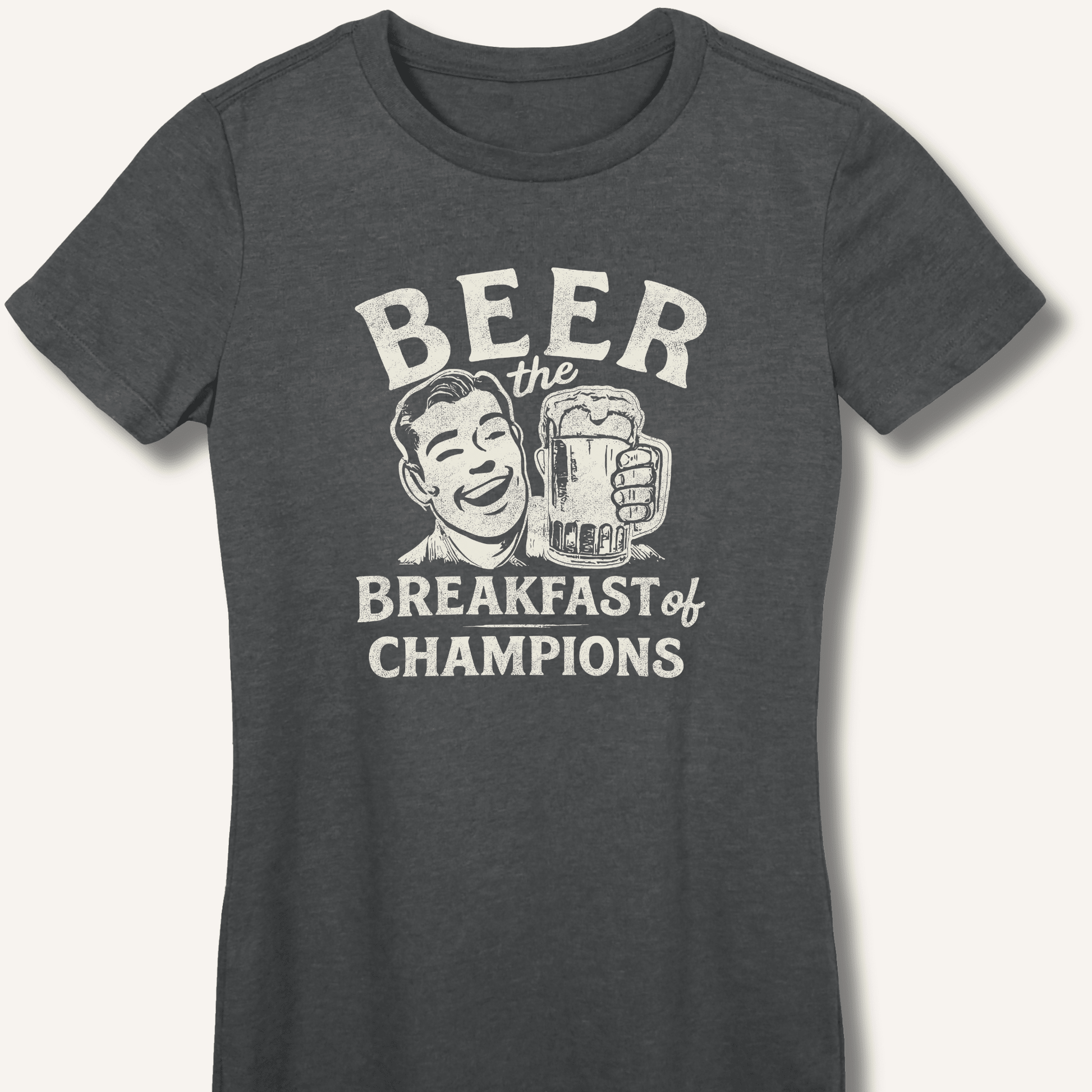 Beer the Breakfast of Champions Fitted T-Shirt - Sip & Shirt