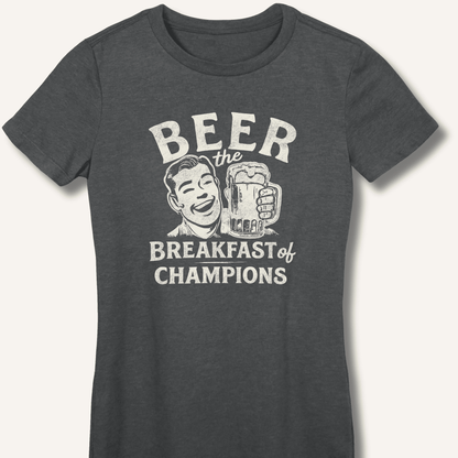 Beer the Breakfast of Champions Fitted T-Shirt - Sip & Shirt