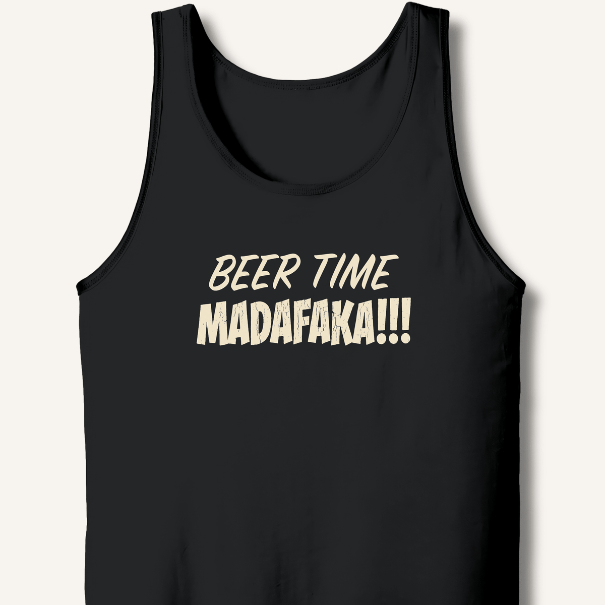 Beer Time Madafaka!!! Tank - Sip & Shirt