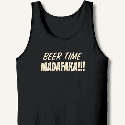 Beer Time Madafaka!!! Tank - Sip & Shirt