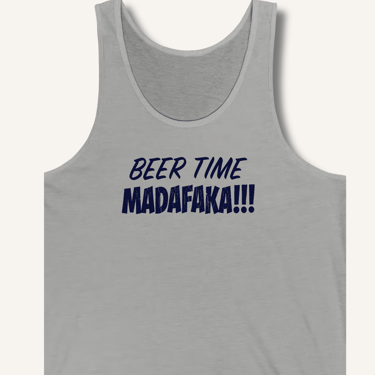 Beer Time Madafaka!!! Tank - Sip & Shirt