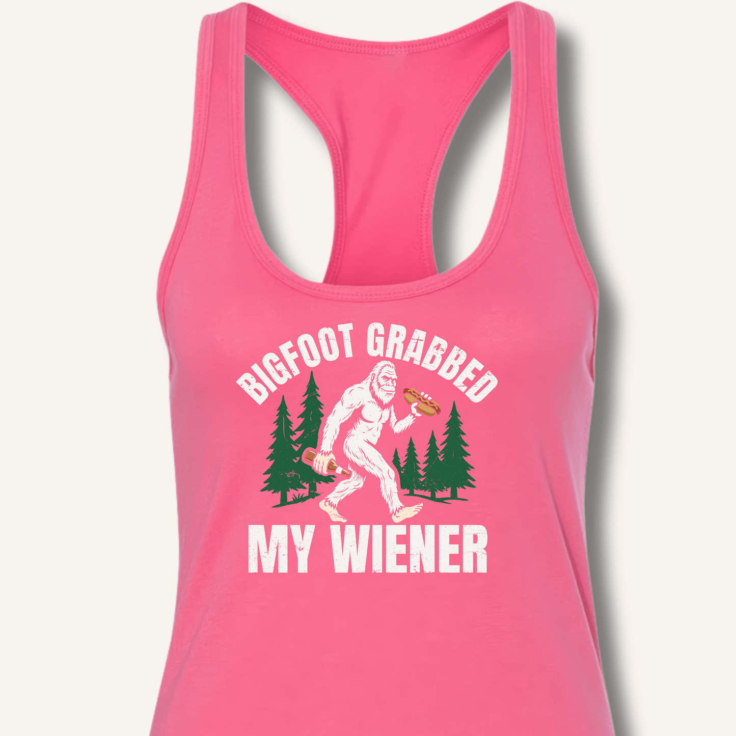 Bigfoot Grabbed My Wiener Racerback Tank - Sip & Shirt