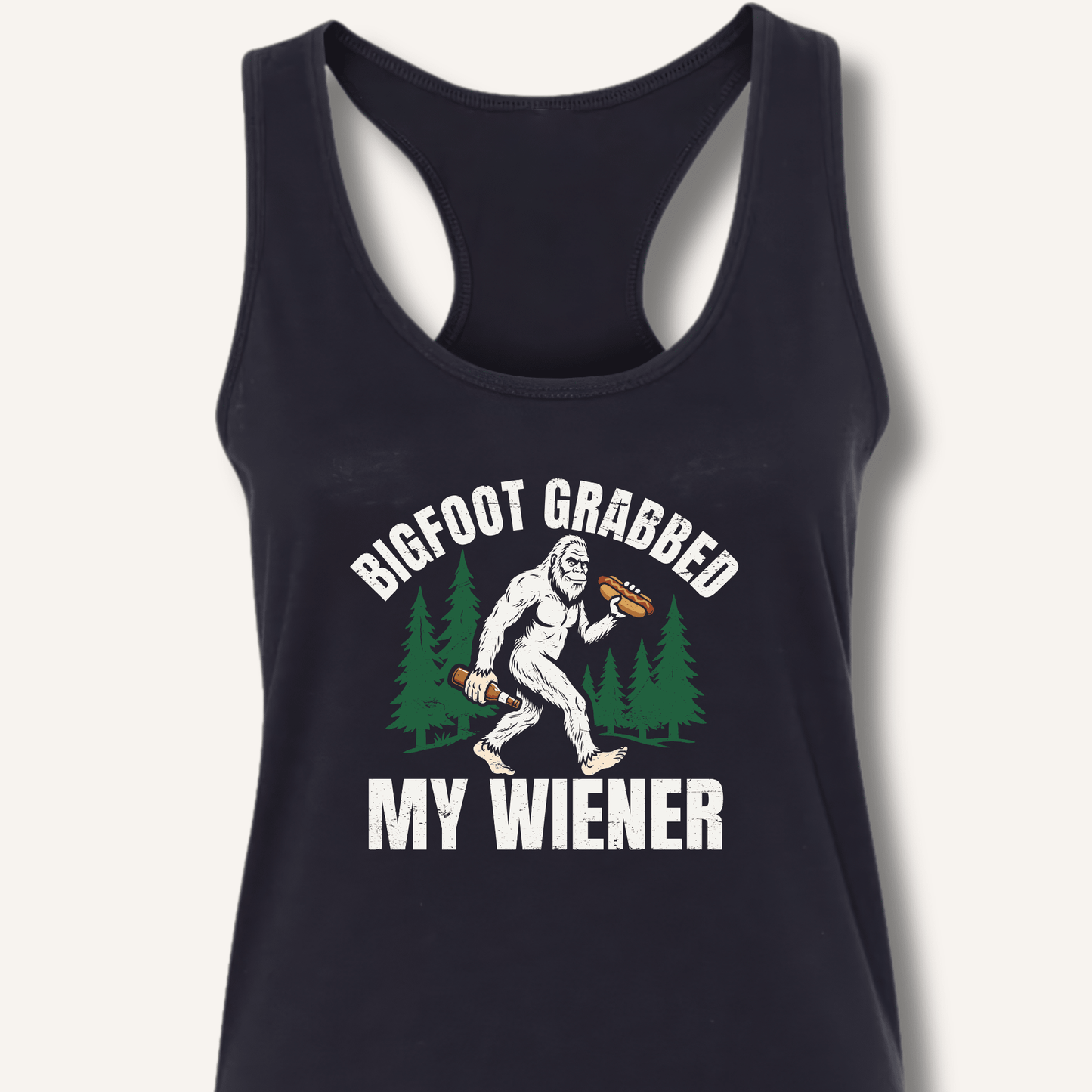 Bigfoot Grabbed My Wiener Racerback Tank - Sip & Shirt