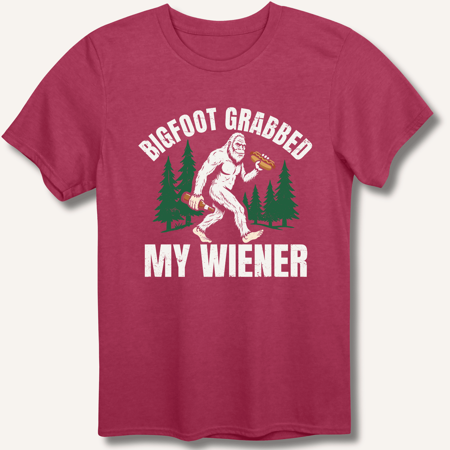 Bigfoot Grabbed My Wiener T-Shirt - Sip & Shirt