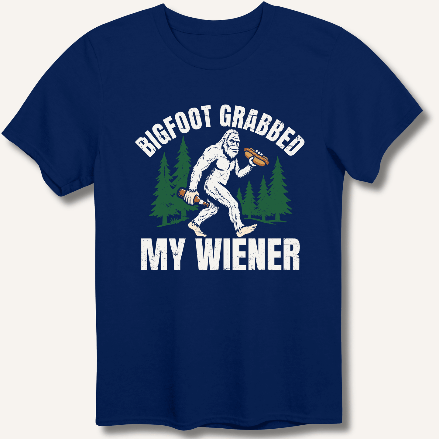Bigfoot Grabbed My Wiener T-Shirt - Sip & Shirt